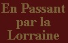 en passant par la Lorraine